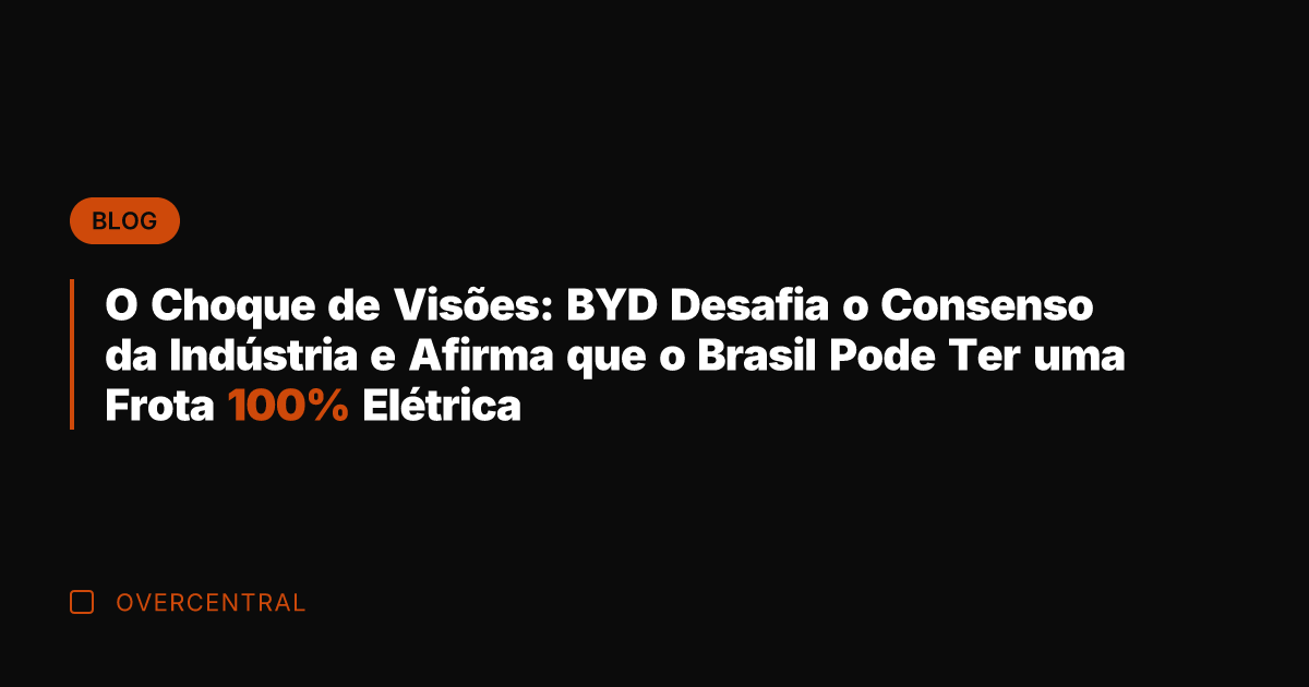 O Choque de Visões: BYD Desafia o Consenso da Indústria e Afirma
