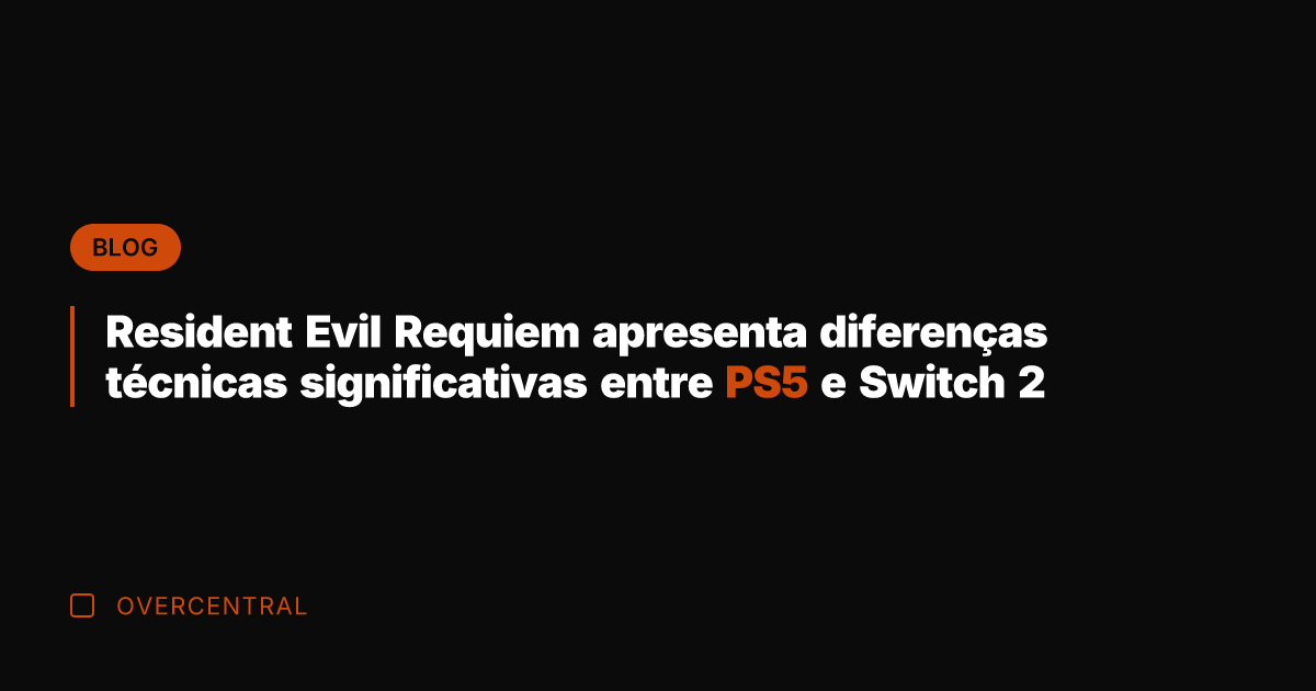 Resident Evil Requiem apresenta diferenças técnicas significativas entre PS5 e Switch 2