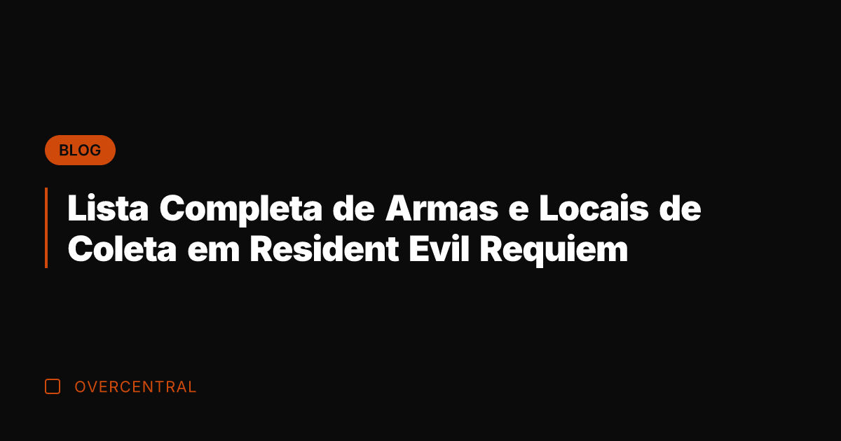 Lista Completa de Armas e Locais de Coleta em Resident Evil Requiem