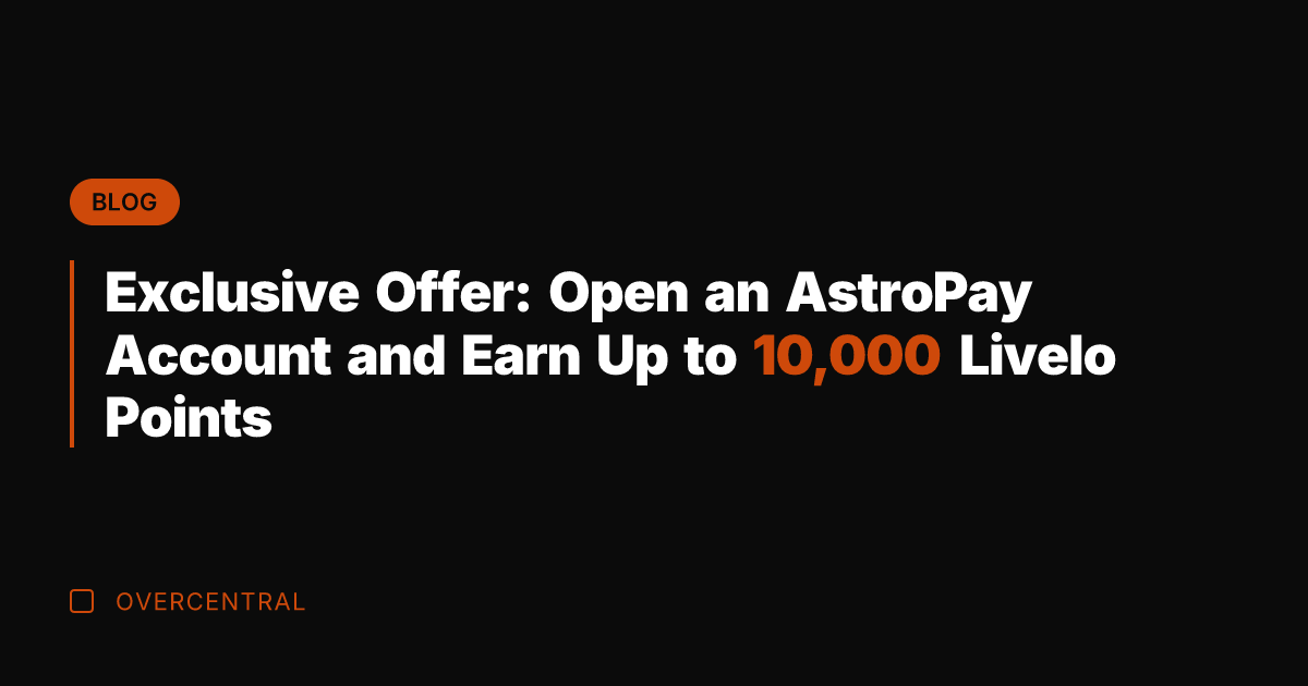 Exclusive Offer: Open an AstroPay Account and Earn Up to 10,000 Livelo