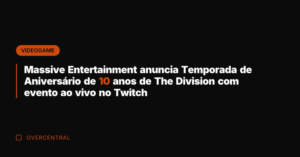Massive Entertainment anuncia Temporada de Aniversário de 10 anos de The Division