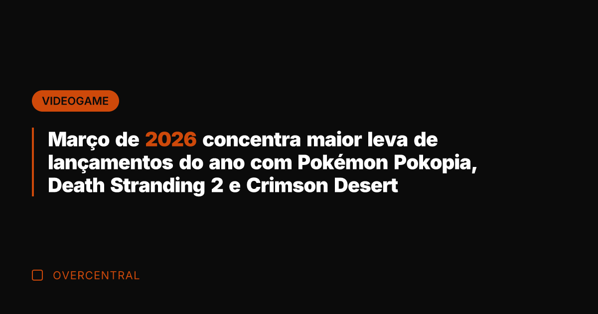 Março de 2026 concentra maior leva de lançamentos do ano com Pokémon