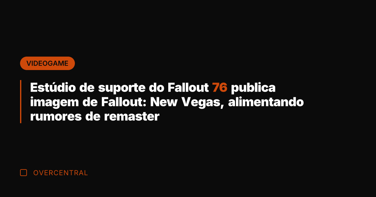 Estúdio de suporte do Fallout 76 publica imagem de Fallout: New Vegas,