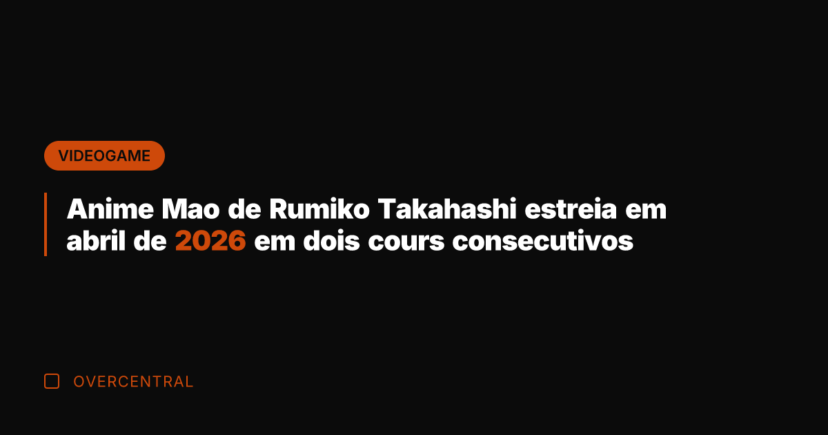 Anime Mao de Rumiko Takahashi estreia em abril de 2026 em dois
