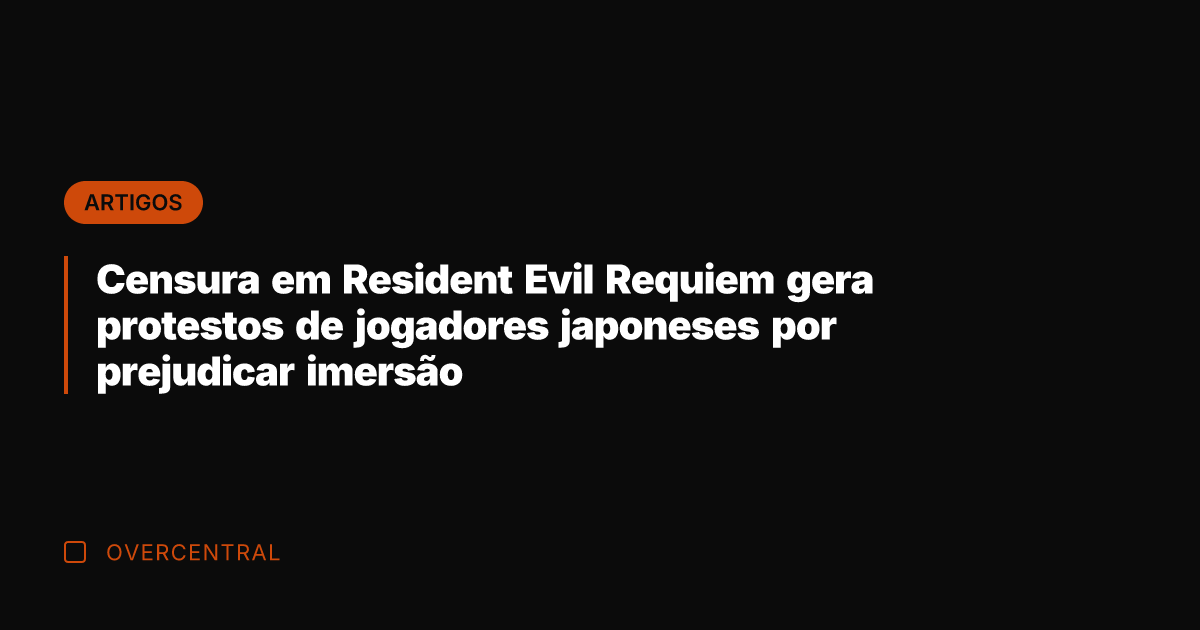 Censura em Resident Evil Requiem gera protestos de jogadores japoneses por prejudicar
