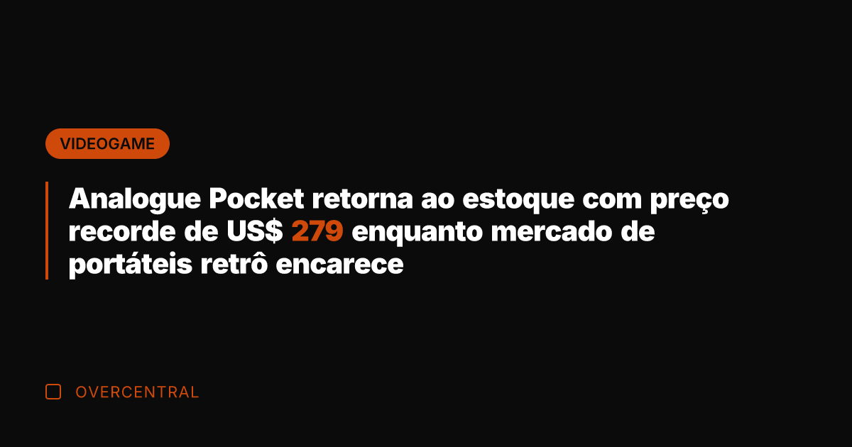 Analogue Pocket retorna ao estoque com preço recorde de US$ 279 enquanto