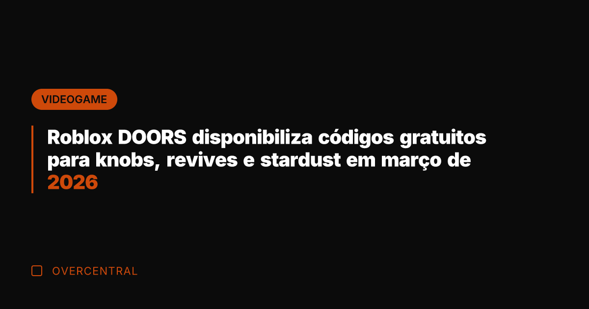 Roblox DOORS disponibiliza códigos gratuitos para knobs, revives e stardust em março