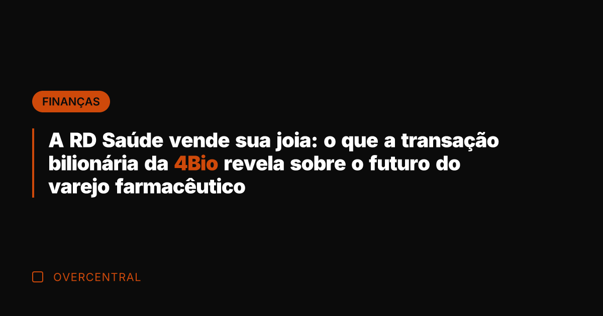A RD Saúde vende sua joia: o que a transação bilionária da