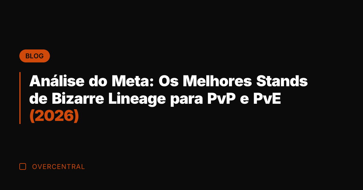 Análise do Meta: Os Melhores Stands de Bizarre Lineage para PvP e