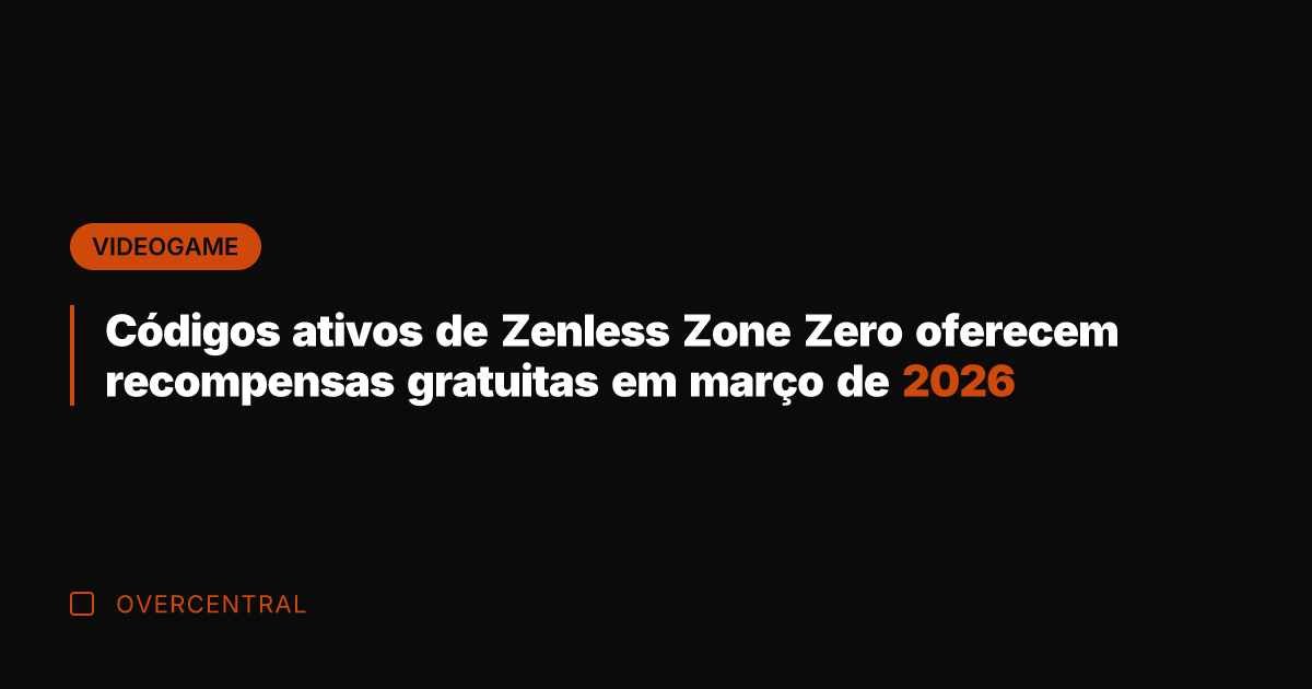 Códigos ativos de Zenless Zone Zero oferecem recompensas gratuitas em março de