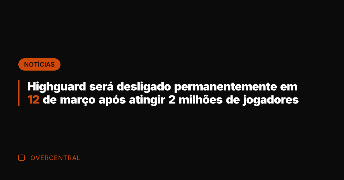 Highguard será desligado permanentemente em 12 de março após atingir 2 milhões