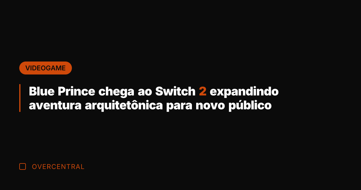 Blue Prince chega ao Switch 2 expandindo aventura arquitetônica para novo público