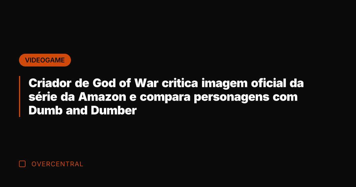 Criador de God of War critica imagem oficial da série da Amazon