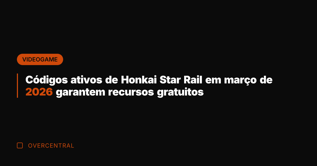 Códigos ativos de Honkai Star Rail em março de 2026 garantem recursos