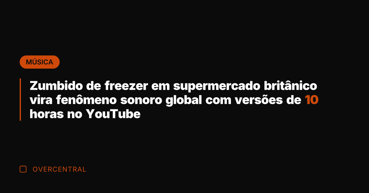 Zumbido de freezer em supermercado britânico vira fenômeno sonoro global com versões