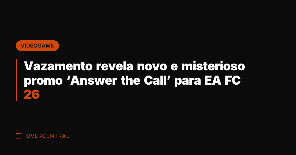 Vazamento revela novo e misterioso promo 'Answer the Call' para EA FC