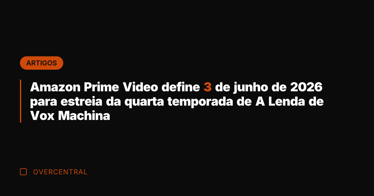 Amazon Prime Video define 3 de junho de 2026 para estreia da