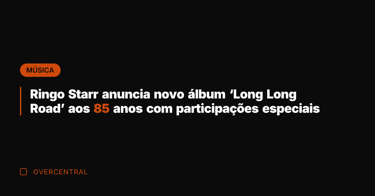 Ringo Starr anuncia novo álbum 'Long Long Road' aos 85 anos com