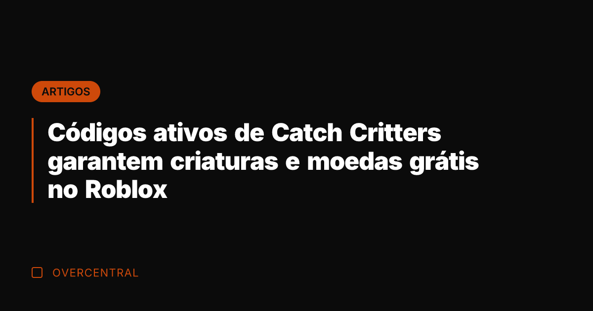 Códigos ativos de Catch Critters garantem criaturas e moedas grátis no Roblox