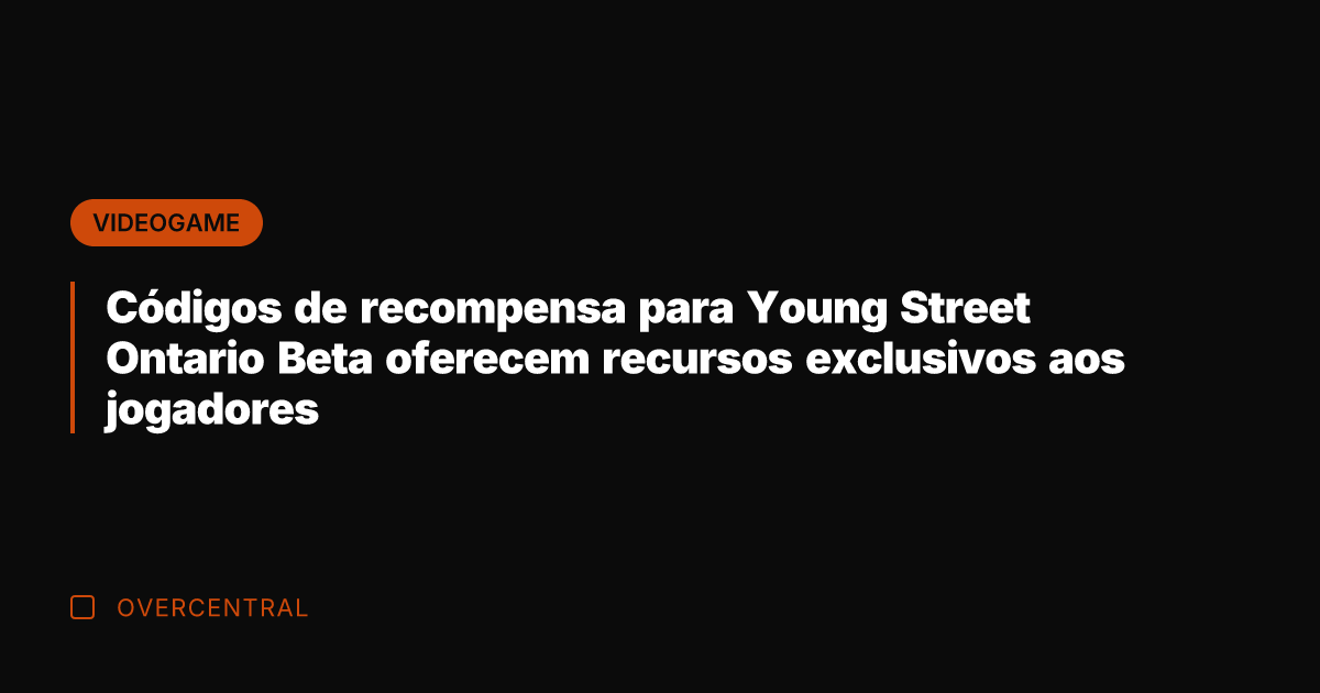 Códigos de recompensa para Young Street Ontario Beta oferecem recursos exclusivos aos