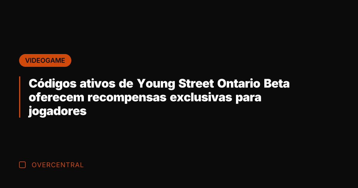 Códigos ativos de Young Street Ontario Beta oferecem recompensas exclusivas para jogadores