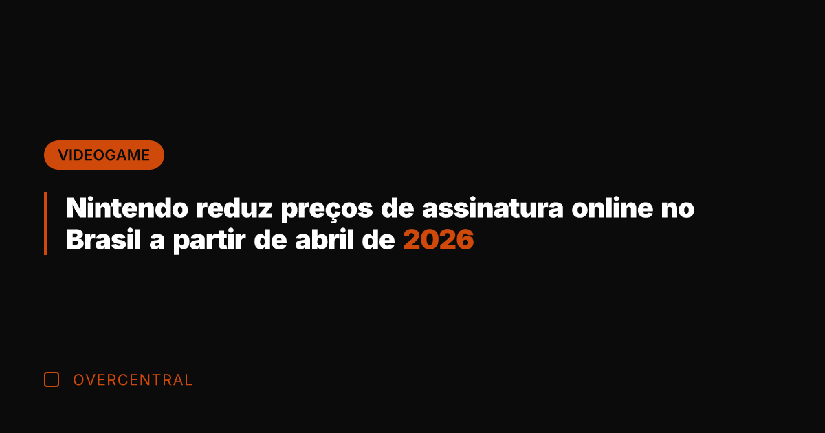 Nintendo reduz preços de assinatura online no Brasil a partir de abril
