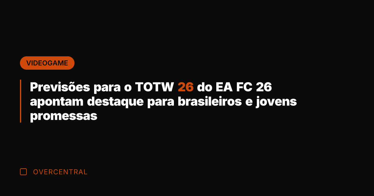Previsões para o TOTW 26 do EA FC 26 apontam destaque para