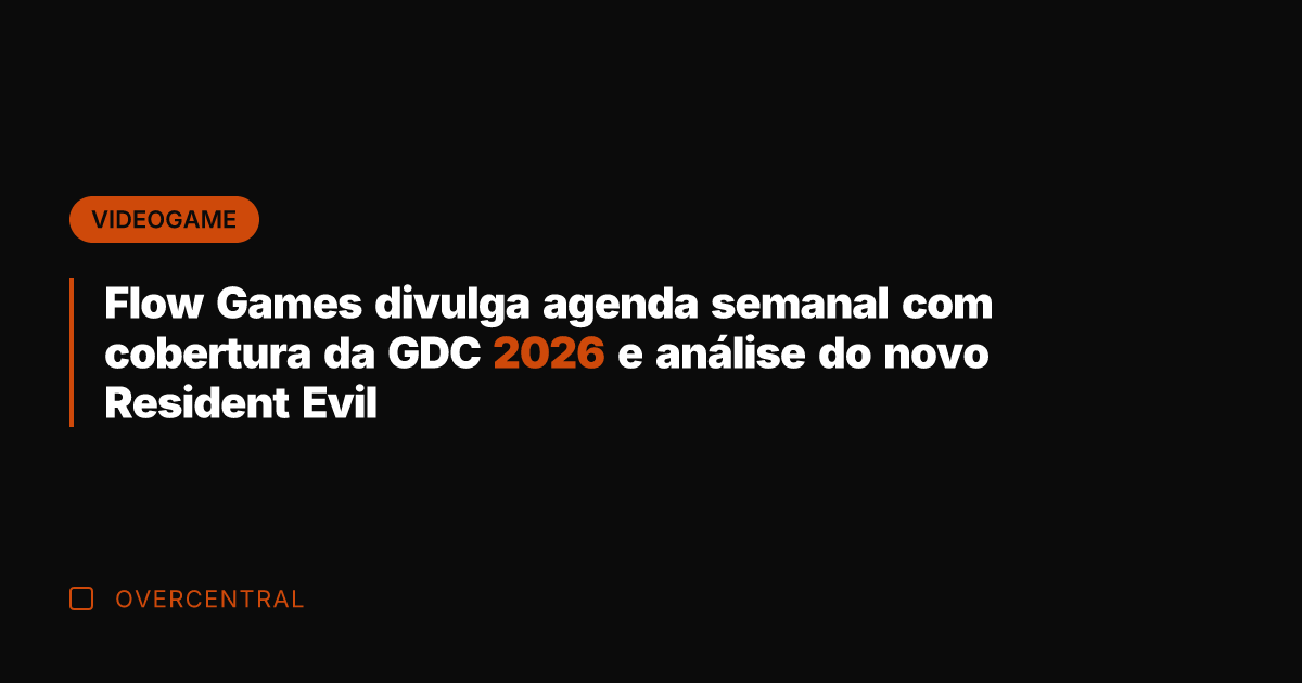 Flow Games divulga agenda semanal com cobertura da GDC 2026 e análise