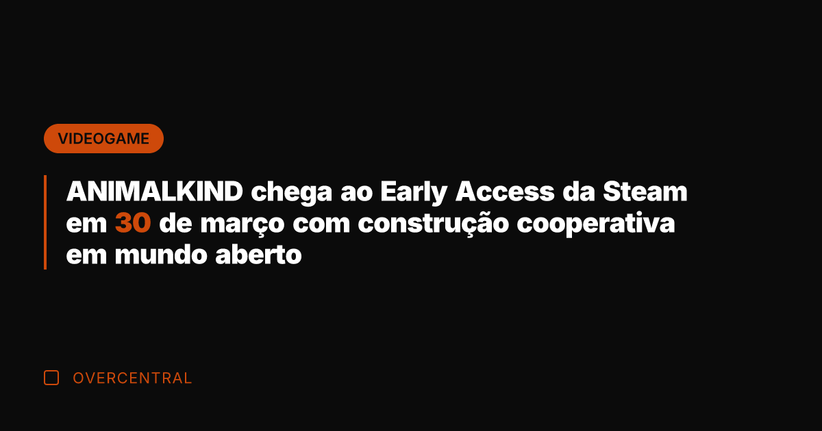 ANIMALKIND chega ao Early Access da Steam em 30 de março com