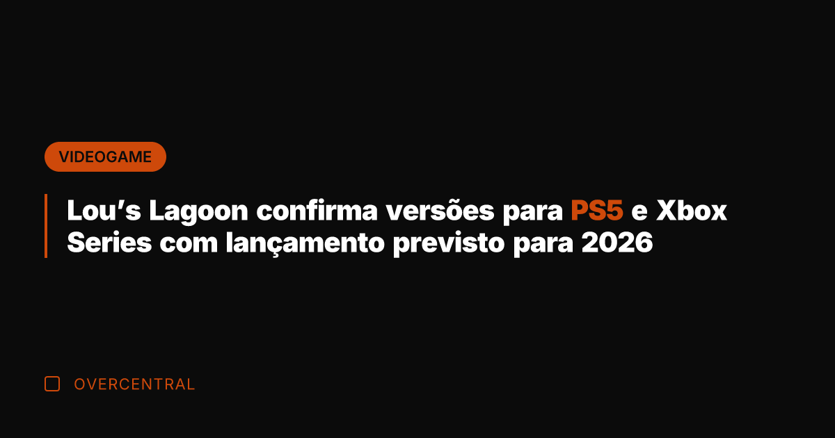 Lou's Lagoon confirma versões para PS5 e Xbox Series com lançamento previsto