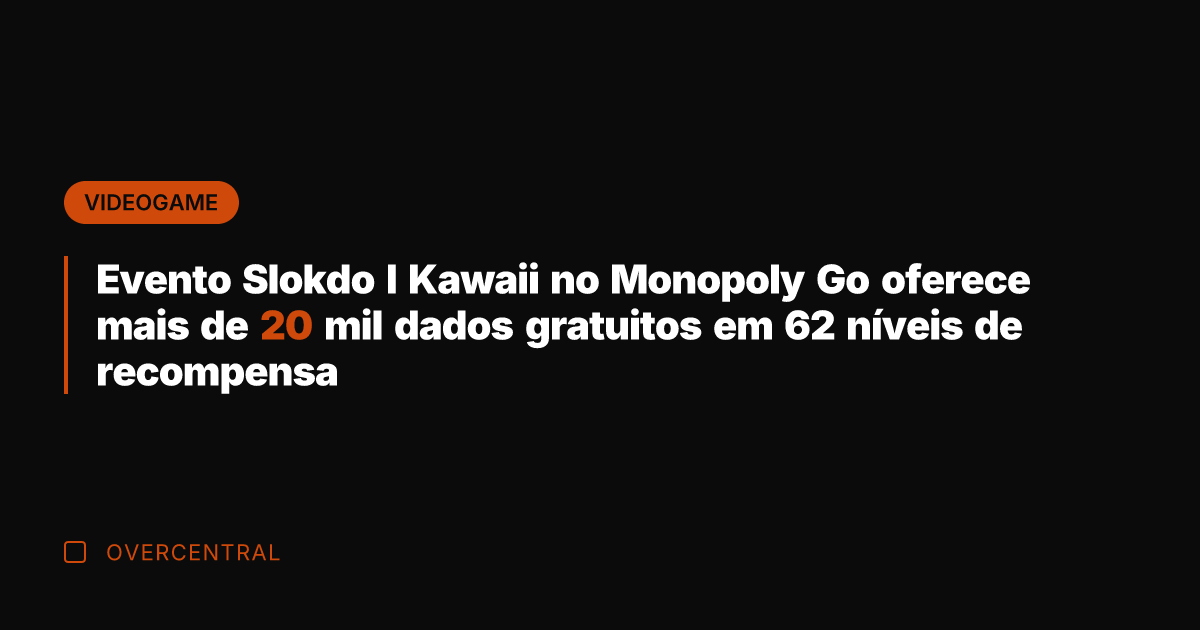 Evento Slokdo I Kawaii no Monopoly Go oferece mais de 20 mil