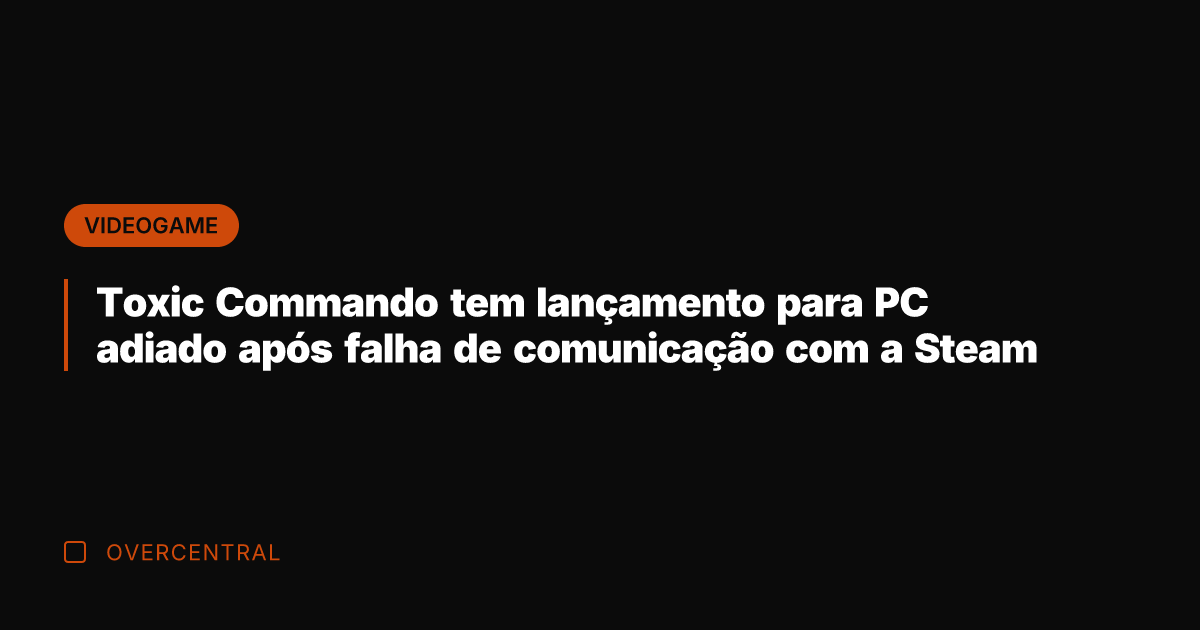 Toxic Commando tem lançamento para PC adiado após falha de comunicação com