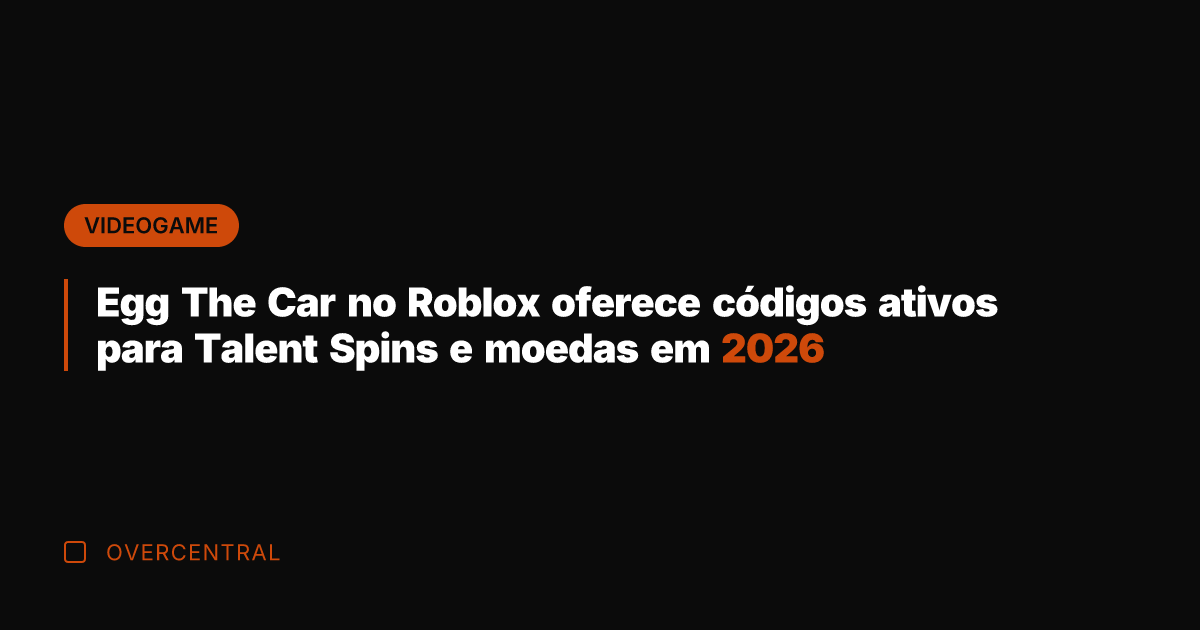 Egg The Car no Roblox oferece códigos ativos para Talent Spins e Egg The Car no Roblox oferece códigos ativos para Talent Spins e