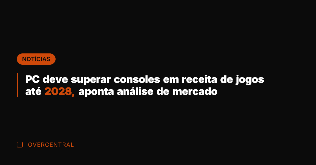 PC deve superar consoles em receita de jogos até 2028, aponta análise
