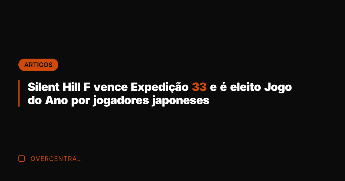 Silent Hill F vence Expedição 33 e é eleito Jogo do Ano