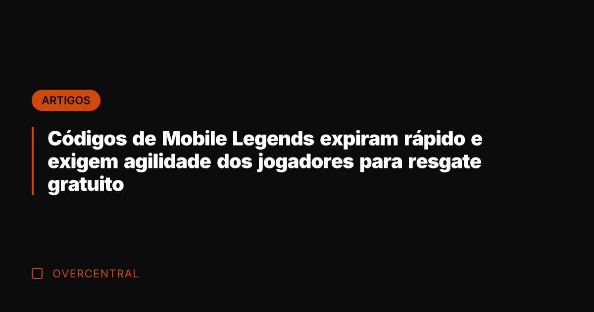 Códigos de Mobile Legends expiram rápido e exigem agilidade dos jogadores para Códigos de Mobile Legends expiram rápido e exigem agilidade dos jogadores para