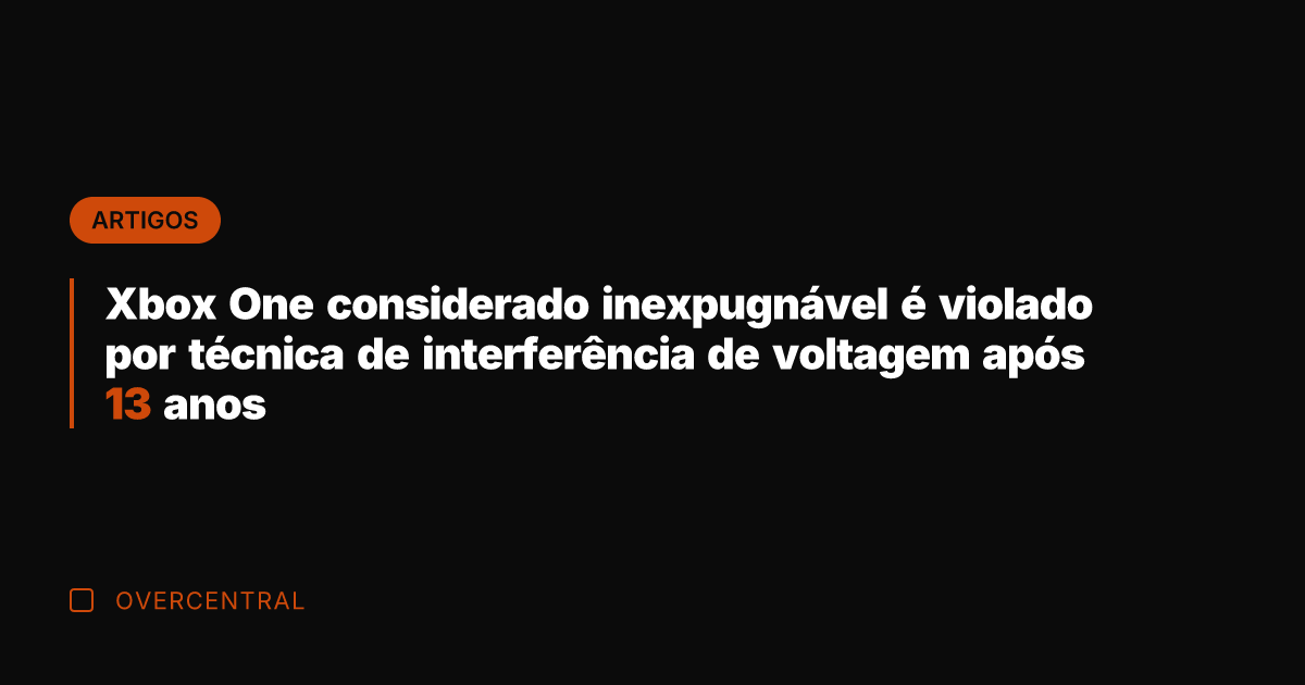 Xbox One considerado inexpugnável é violado por técnica de interferência de voltagem Xbox One considerado inexpugnável é violado por técnica de interferência de voltagem