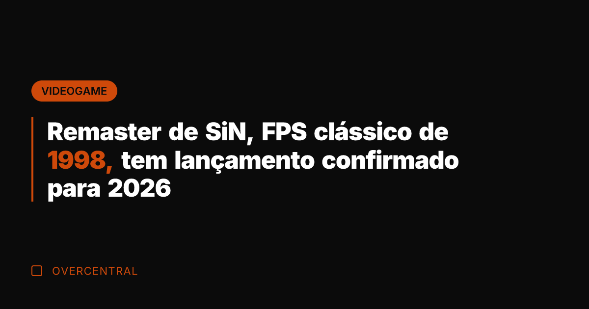 Remaster de SiN, FPS clássico de 1998, tem lançamento confirmado para 2026