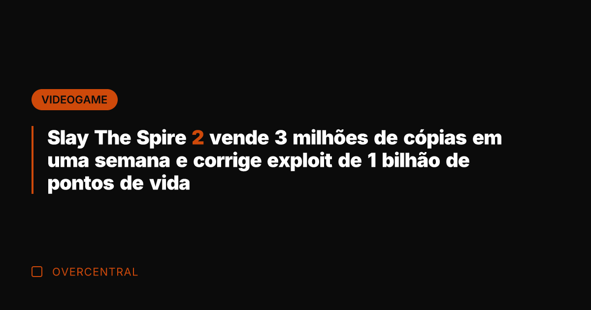Slay The Spire 2 vende 3 milhões de cópias em uma semana Slay The Spire 2 vende 3 milhões de cópias em uma semana