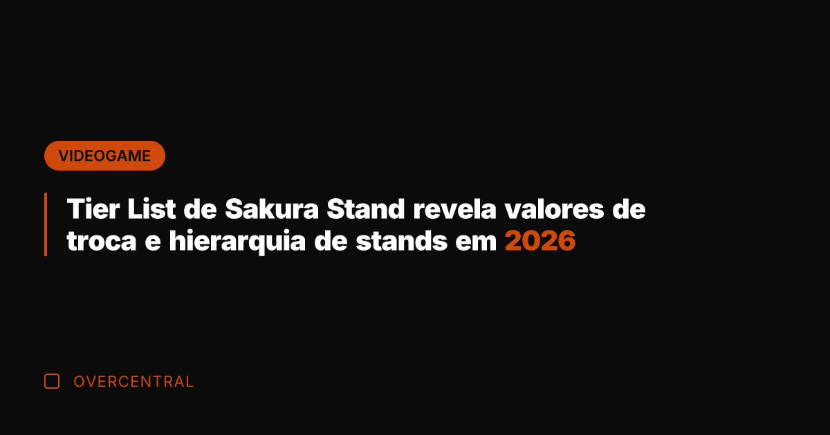 Tier List de Sakura Stand revela valores de troca e hierarquia de
