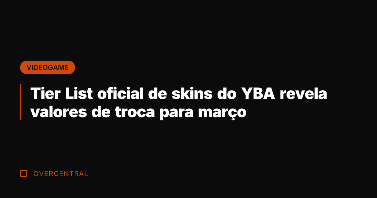 Tier List oficial de skins do YBA revela valores de troca para Tier List oficial de skins do YBA revela valores de troca para