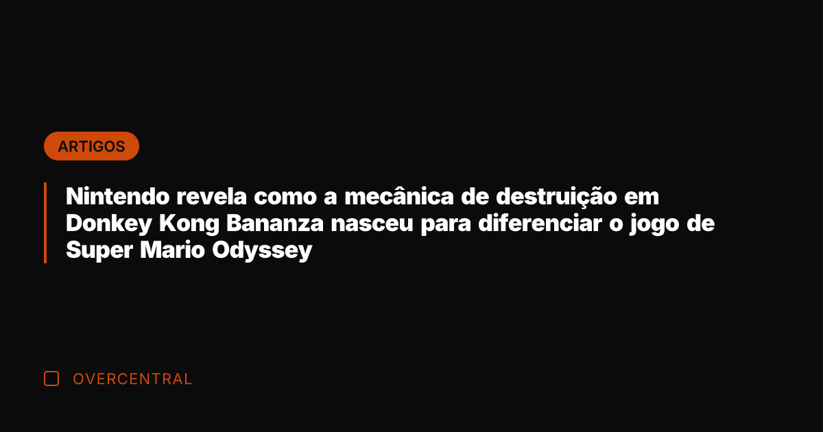 Nintendo revela como a mecânica de destruição em Donkey Kong Bananza nasceu