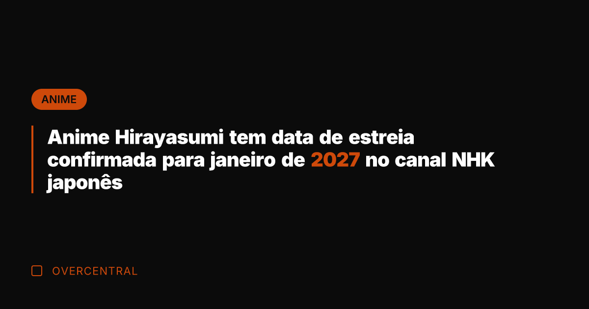 Anime Hirayasumi tem data de estreia confirmada para janeiro de 2027 no