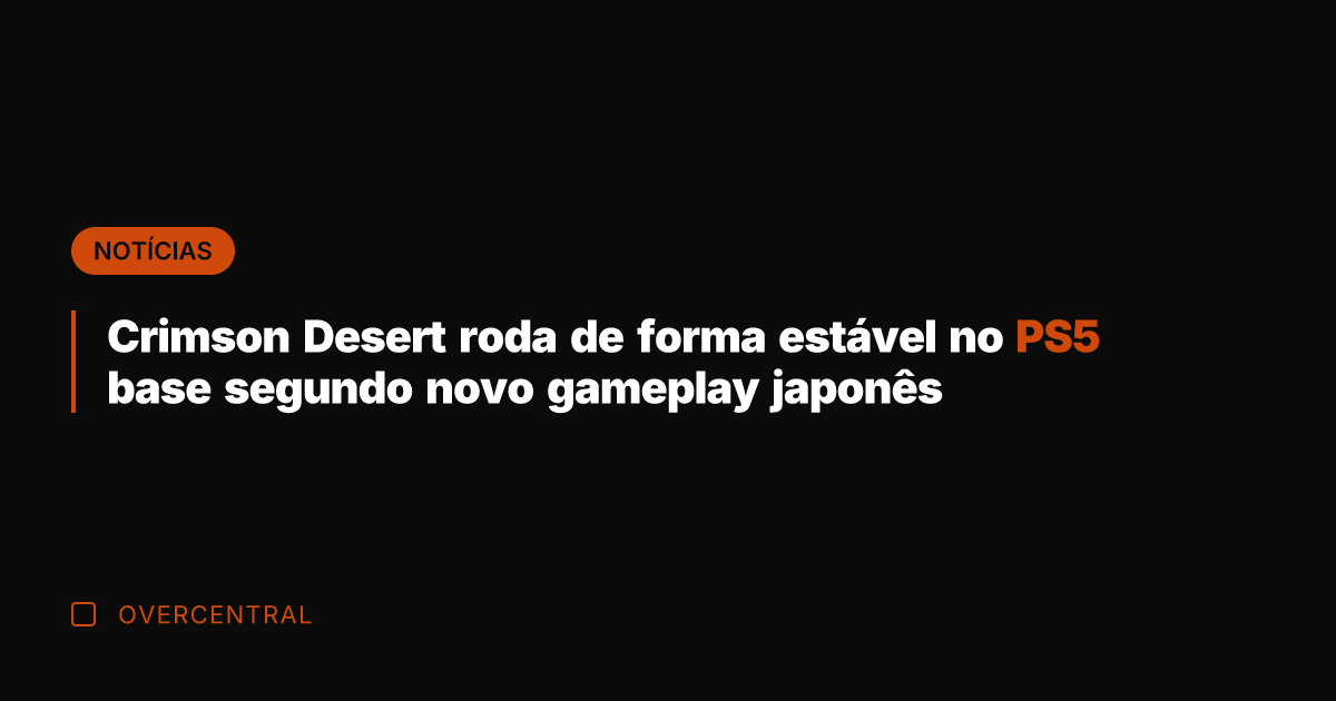 Crimson Desert roda de forma estável no PS5 base segundo novo gameplay