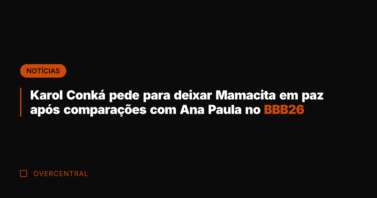 Karol Conká pede para deixar Mamacita em paz após comparações com Ana