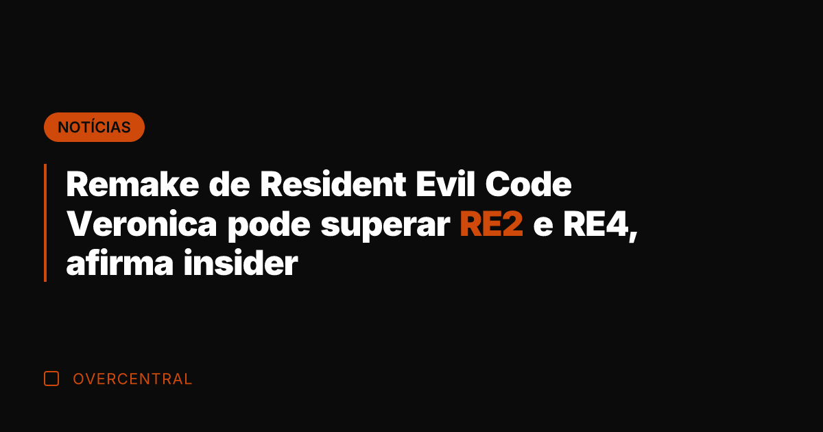 Remake de Resident Evil Code Veronica pode superar RE2 e RE4, afirma Remake de Resident Evil Code Veronica pode superar RE2 e RE4, afirma