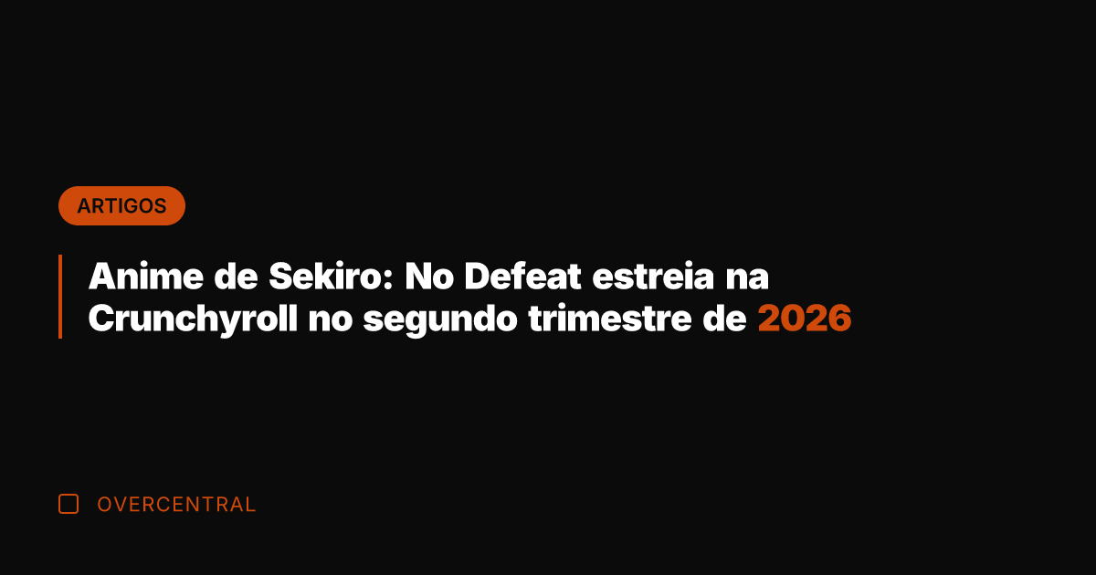Anime de Sekiro: No Defeat estreia na Crunchyroll no segundo trimestre de