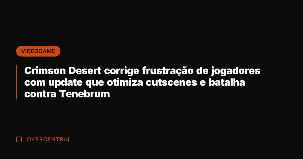 Crimson Desert corrige frustração de jogadores com update que otimiza cutscenes e Crimson Desert corrige frustração de jogadores com update que otimiza cutscenes e