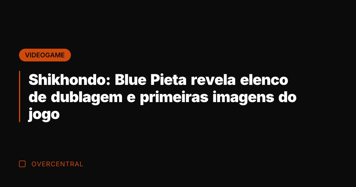 Shikhondo: Blue Pieta revela elenco de dublagem e primeiras imagens do jogo