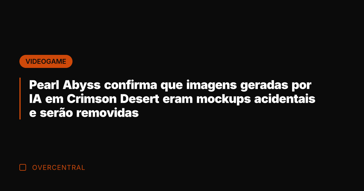 Pearl Abyss confirma que imagens geradas por IA em Crimson Desert eram